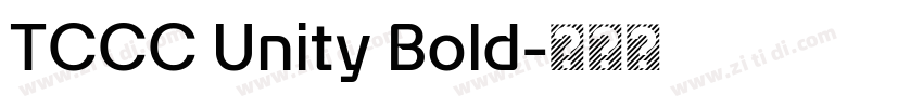 TCCC Unity Bold字体转换